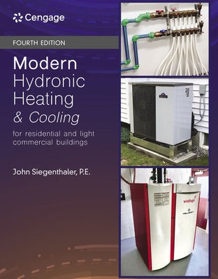 Modern Hydronic Heating and Cooling: For Residential and Light Commercial Buildings by Siegenthaler, John