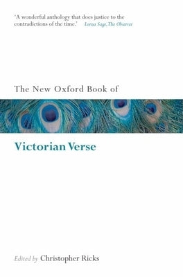 The New Oxford Book of Victorian Verse by Ricks, Christopher