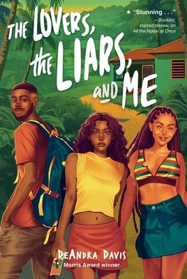 The Lovers, the Liars, and Me by Davis, Deandra