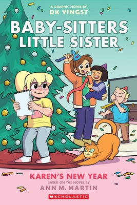 Karen's New Year: A Graphic Novel (Baby-Sitters Little Sister #13): Volume 13 by Yingst, Dk