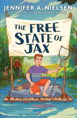 The Free State of Jax by Nielsen, Jennifer A.