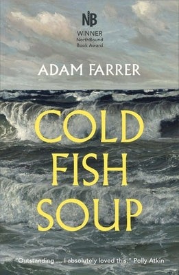 Cold Fish Soup by Farrer, Adam