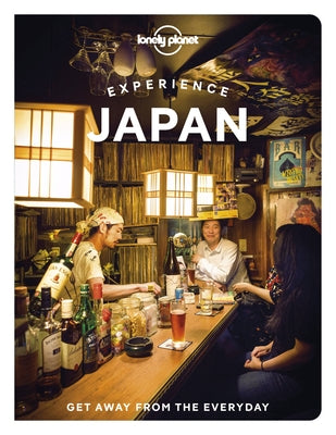 Lonely Planet Experience Japan by Tan, Winnie