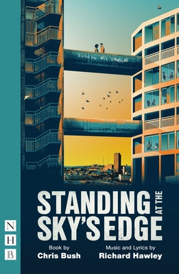 Standing at the Sky's Edge (West End Edition) by Bush, Chris