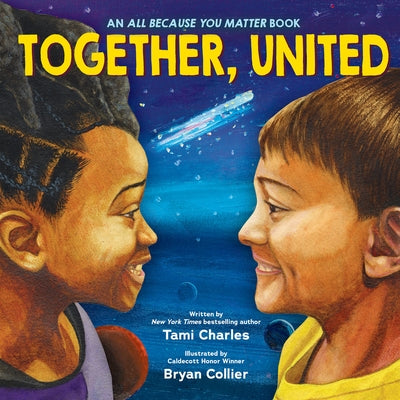 Together, United (an All Because You Matter Book) by Charles, Tami