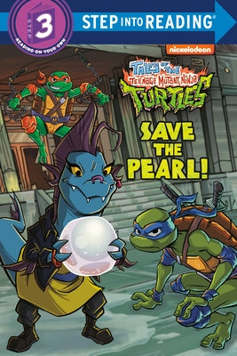 Save the Pearl! (Tales of the Teenage Mutant Ninja Turtles) by Huntley, Matt