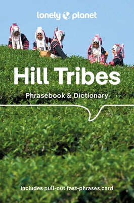 Lonely Planet Hill Tribes Phrasebook by Bradley, David