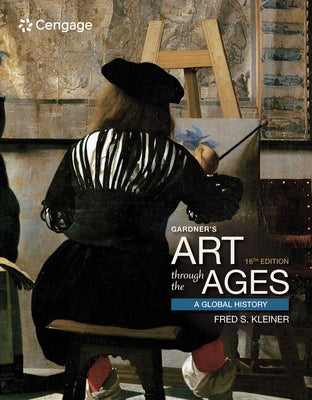 Gardner's Art Through the Ages: A Global History by Kleiner, Fred S.