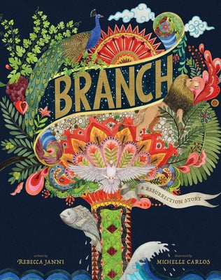 Branch: A Resurrection Story by Janni, Rebecca