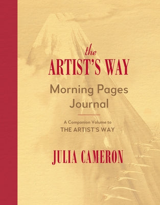 The Artist's Way Morning Pages Journal: A Companion Volume to the Artist's Way by Cameron, Julia