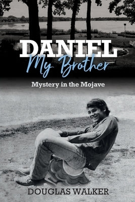 Daniel My Brother by Walker, Douglas C.