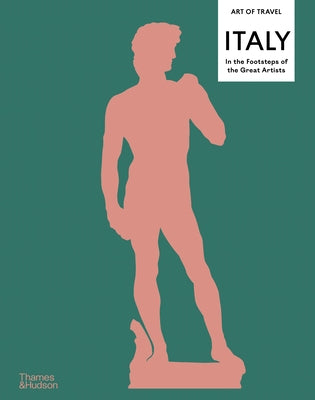 Italy: In the Footsteps of the Great Artists by Trend, Nick