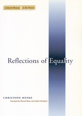 Reflections of Equality by Menke, Christoph