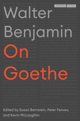 On Goethe by Benjamin, Walter