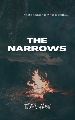 The Narrows by Huott, S. M.