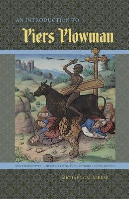 An Introduction to Piers Plowman by Calabrese, Michael