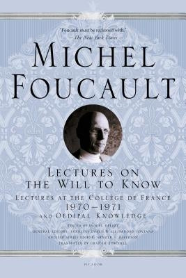 Lectures on the Will to Know by Foucault, Michel