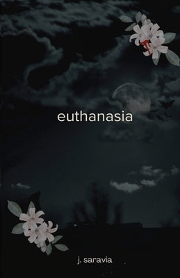 Euthanasia by Saravia, J.