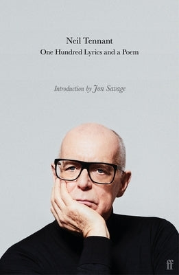 One Hundred Lyrics and a Poem by Tennant, Neil