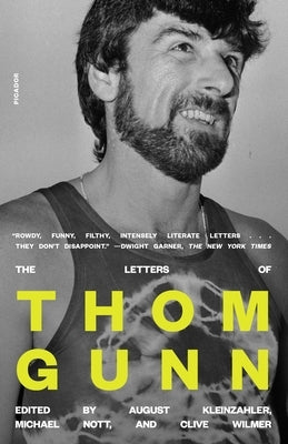The Letters of Thom Gunn by Gunn, Thom