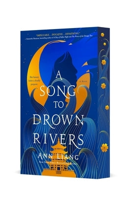 A Song to Drown Rivers by Liang, Ann