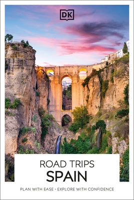 DK Road Trips Spain by Dk Travel