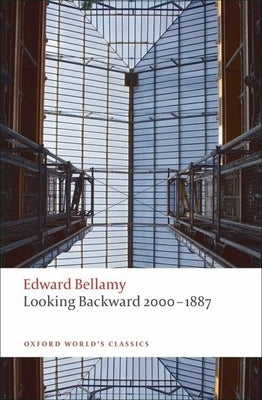 Looking Backward 2000-1887 by Bellamy, Edward