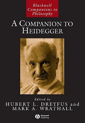 Companion to Heidegger by Dreyfus, Hubert L.