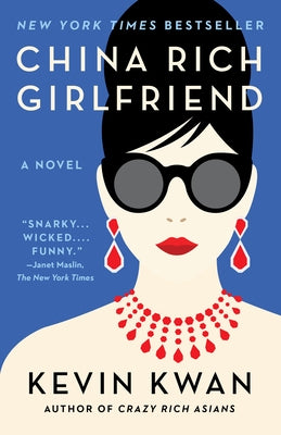 China Rich Girlfriend by Kwan, Kevin