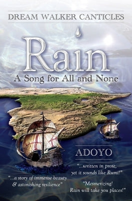 Rain: A Song for All and None by Adoyo