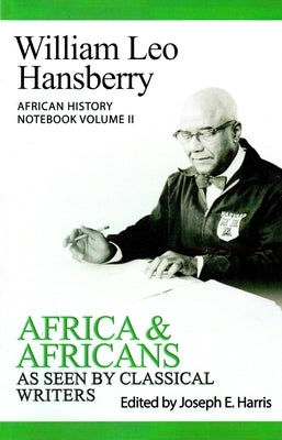 Africa and Africans as Seen by Classical Writers by Harris, Joseph E.