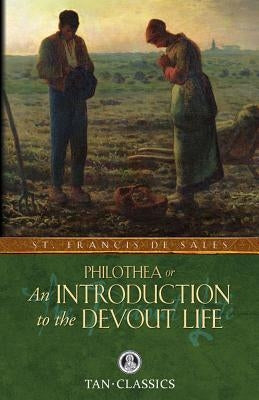 An Introduction to the Devout Life by Sales, Francis de