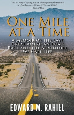 One Mile at a Time by Rahill, Edward M.