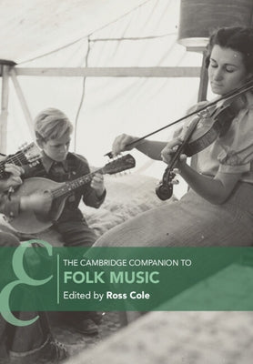 The Cambridge Companion to Folk Music by Cole, Ross
