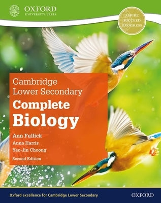 Cambridge Lower Secondary Complete Biology Student Book 2nd Edition Set by Fullick