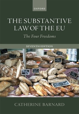 The Substantive Law of the EU: The Four Freedoms by Barnard, Catherine