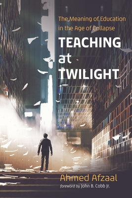 Teaching at Twilight by Afzaal, Ahmed