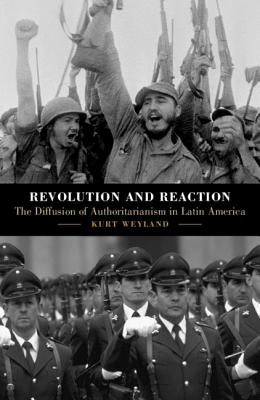 Revolution and Reaction by Weyland, Kurt Gerhard