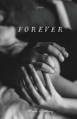 Forever by Anthony, Mark