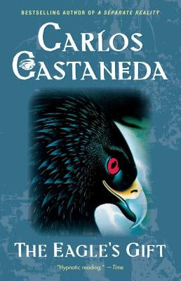 Eagle's Gift by Castaneda, Carlos