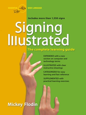 Signing Illustrated: The Complete Learning Guide by Flodin, Mickey