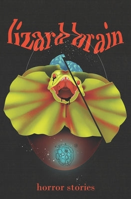 Lizard Brain by Kuhnlein, David