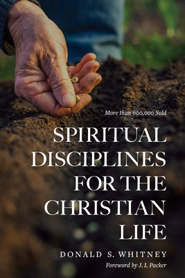 Spiritual Disciplines for the Christian Life (Revised, Updated) by Whitney, Donald S.