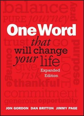 One Word That Will Change Your Life by Gordon, Jon