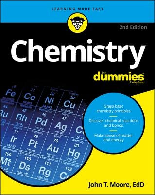 Chemistry for Dummies by Moore, John T.