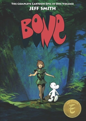 Bone: The Complete Cartoon Epic in One Volume by Smith, Jeff