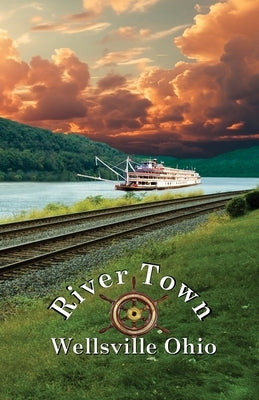 River Town Wellsville Ohio by Navarria, David