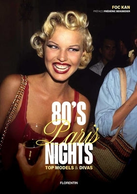 80's Paris Nights: Top Models & Divas by Kan, Foc