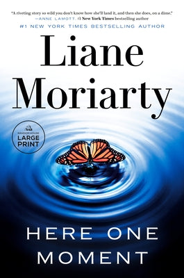 Here One Moment by Moriarty, Liane