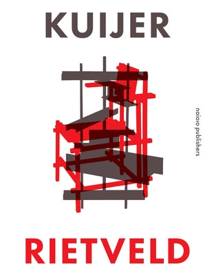 Kuijer, Rietveld / Rietveld, Kuijer by Kuijer, Ruud